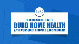 Get Started On Your Home Care Journey With BURD Home Health