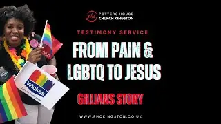 From Pain, Hardship, Loss, Violence & LBTQ to Jesus - Testimony Service - Gillians Story