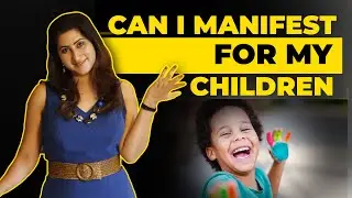 CAN I MANIFEST ON BEHALF OF MY CHILDREN? | Puja Puneet