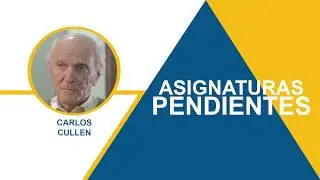 Carlos Cullen. Jerarquizaci&oacute;n de contenidos en la escuela
