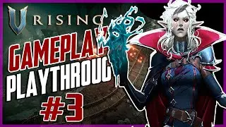 V Rising - First Time Playing - Gameplay playthrough #3 (PC Gameplay)
