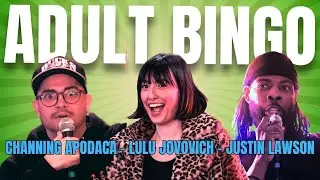 Adult Bingo & Naughty Games #010 - Channing Apodaca + Lulu Jovovich + Justin Lawson