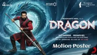 #Dragon #motionPoster | Jr. NTR |Rukmini Vasanth | Prashanth Neel  | #NTR31