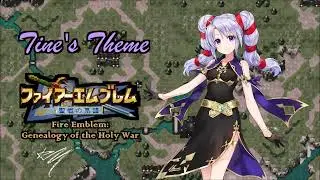 Tine's Theme -- Fire Emblem: Genealogy of the Holy War