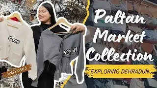 Paltan Bazar Dehradun Winter Collection💥|Cheapest*Affordable price*h&m Zara itna sastaaaa😱😱