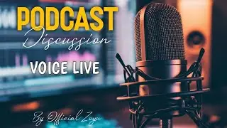 Podcast Live Stream | Podcast Discussion With Friends | Voice Live | Official Zoyu