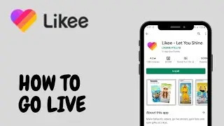 How To Go Live In Likee App | 2021
