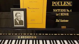 POULENC: NOCTURNE No.4 in C MINOR - Bal fantome. BECHSTEIN R6 PIANO.