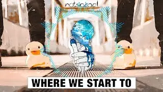 notsocool  - Where We Start To | OFFICIAL AUDIO