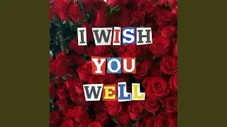 Wish You Well