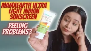 Mamaearth Ultra Light Indian Sunscreen Review || Sunscreen for indian skin types