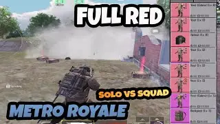 Metro Royale: Solo vs Squad FULL RED - PUBG METRO ROYALE CHAPTER 10