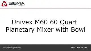 Univex M60 60 Quart Planetary Mixer with Bowl