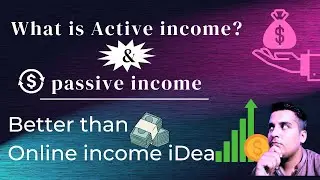 Unlocking Financial Freedom: Active Income vs. Passive Income | Which is Better? - Expert Analysis