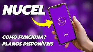 NuCel - A Operadora da NUBANK | Como Funciona - Planos Dispon&iacute;veis