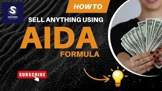 How to Sell Anything Using the AIDA Formula | SalesVerse