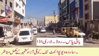 Complete views of by pass road and lari adda bus stand and sarda views point kotli azad kashmir