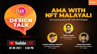 UXUIMANIA - AMA with NFT Malayali  |  Ask anything about NFT with NFT Malayali  |  What is NFT ?