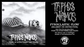 Taphos Nomos - Pyroclastic Flow (Hellbent On Destruction)