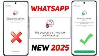 This account can no longer use Whatsapp Problem New Solution 2025 |Whatsapp Unbanned Kaise Kare 2025