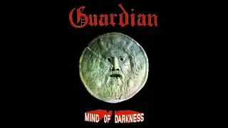 Guardian - Mind Of Darkness [Full Album]