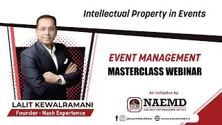 NAEMD MasterClass with Lalit Kewalramani on Intellectual Property in Events
