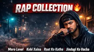 Mero Level &times; Kohi Xaina &ndash; Nepali Rap Hits & Emotional Vibes🍃