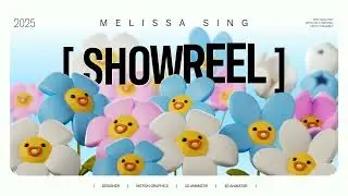 Melissa Sing Demoreel - Motion & Graphic Design