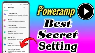 Poweramp Secret Setting || Poweramp चलाते हो to ये वीडियो जरूर से देखे || Poweramp Hidden Setting