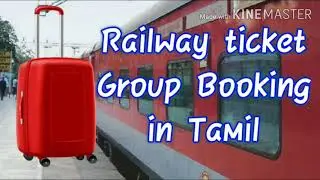 Group Train ticket booking in Tamil