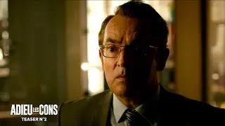 ADIEU LES CONS - Teaser n&deg;2