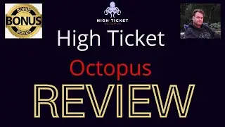 High Ticket Octopus Review