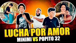 POPITO 32 Y MINIMI LUCHAN POR EL AMOR DE RAISA #labarradelnegro