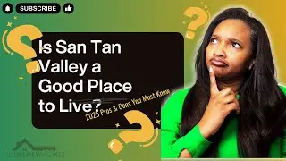 Is San Tan Valley a Good Place to Live? (2025 Pros & Cons You Must Know)