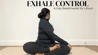 Day 4: Improve Heavy Lifts with Exhale Control | Breathing for Strength & Stability