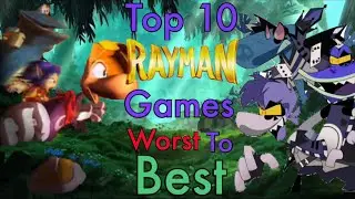 Top 10 Rayman Games!