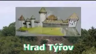 Hrad Týřov a Petr Bendl- Týřove,Týřove