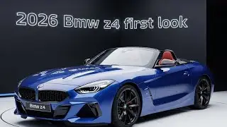 Finally Launched2026 BMW Z4 First Look &ndash; Full Detailed Review | The Return of the Modern Roadster