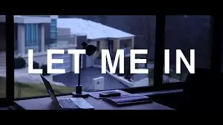 LET ME IN - Horror Film HSC Video Drama 2022 (OnStage Nominated)