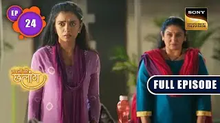 Radhika Saves The Day | Sapnon Ki Chhalang | Ep 24 | Full Episode | 11 May 2023