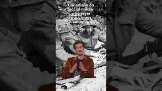 History buffs do love war crimes for some reason #canadianhistory #canada #history #historymemes