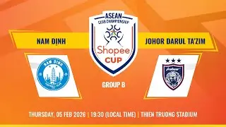 LIVE | Nam Định (VIE) vs Johor Darul Ta’zim (MAS) | #ShopeeCup 2025/26 Group Stage