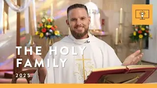 MASS FOR YOU AT HOME with Fr Joshua Whitehead – The Holy Family of Jesus, Mary, and Joseph [Yr A]
