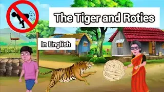 The Tiger and Roties 🐅🐯🫓🫓 | Funny Jungle Story for Kids 