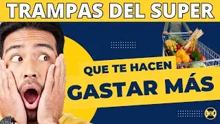 5 Trampas del Supermercado que te Hacen Gastar M&aacute;s (y C&oacute;mo Evitarlos)