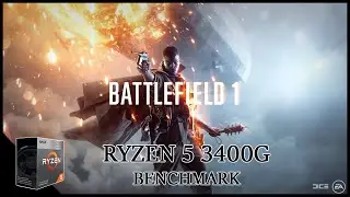 Battlefield 1 - Ryzen 5 3400G Benchmark