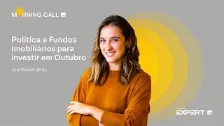 🟡02/10/2025 | POL&Iacute;TICA e FUNDOS IMOBILI&Aacute;RIOS para INVESTIR em outubro | Morning Call XP