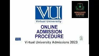 VU Online Admission Spring 2023 || Online Admission Procedure Virtual University of Pakistan
