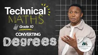 Converting Degrees to Degree-Minutes-Seconds (DMS) | Technical Maths - Grade 10