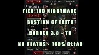 Rogue Barber 3.0 - Tier 100 Bastion of Faith - No Deaths - 100% Clear with Event - 7mins
